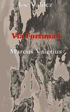 Via Fortuna I (eBook, ePUB) - Valdez, Joe