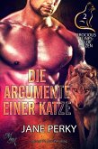 Die Argumente einer Katze (eBook, ePUB) Die Argumente einer Katze (eBook, ePUB)