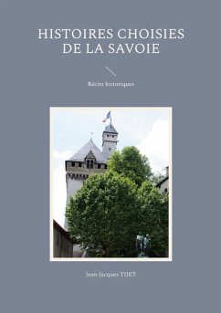 Histoires choisies de la Savoie (eBook, ePUB)