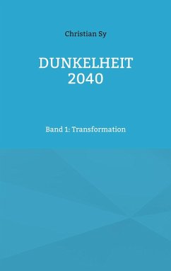 Dunkelheit 2040 (eBook, ePUB)