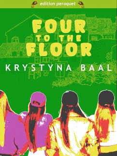 Four to the Floor (eBook, ePUB) - Baal, Krystyna
