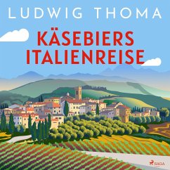 Käsebiers Italienreise (MP3-Download) - Thoma, Ludwig