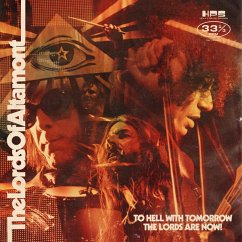 To Hell With Tomorrow The Lords Are Now - Lords Of Altamont,The