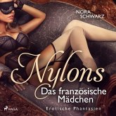 Nylons: Das französische Mädchen - Erotische Phantasien (MP3-Download)