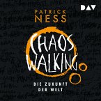 Chaos Walking – Teil 3: Die Zukunft der Welt (MP3-Download)