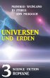 Universen und Erden: 3 Science Fiction... - Bild 1