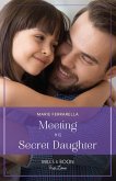 Meeting His Secret Daughter (Forever, Texas, Book 25) (Mills & Boon True Love) (eBook, ePUB)