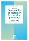 Comprendre et pratiquer le coaching personnel - 4e éd. (eBook, ePUB)