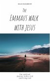 The Emmaus Walk with Jesus (eBook, ePUB)