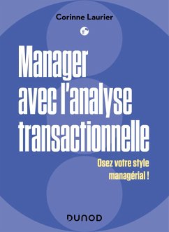 Manager avec l'analyse transactionnelle (eBook, ePUB) - Laurier, Corinne