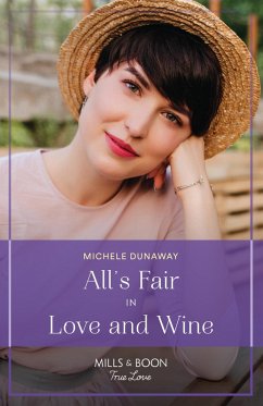 All's Fair In Love And Wine (eBook, ePUB) - Dunaway, Michele