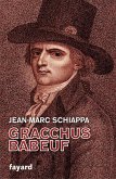 Gracchus Babeuf (eBook, ePUB) Gracchus Babeuf (eBook, ePUB)