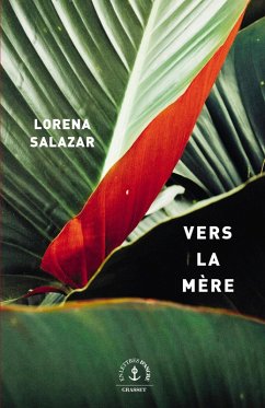 Vers la mère (eBook, ePUB) - Salazar, Lorena
