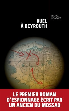 Duel à Beyrouth (eBook, ePUB) - Ben-David, Mishka