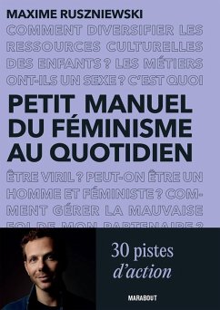 Petit manuel du féminisme au quotidien (eBook, ePUB) - Ruszniewski, Maxime