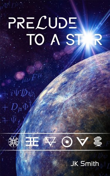 Prelude to a Star (eBook, ePUB) Prelude to a Star (eBook, ePUB)