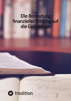 Die Bedeutung finanzieller Bildung auf die Geldanlage - Moritz