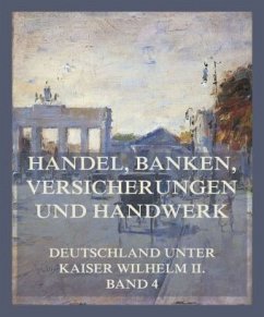 Handel, Banken, Versicherungen und Handwerk - Harms, Dr. jur. Bernhard;Ehlers, Dr. Otto;Witting, Richard