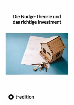 Die Nudge-Theorie und das richtige Investment - Moritz