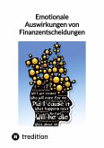 Emotionale Auswirkungen von Finanzentscheidungen