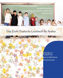 Das Erste Deutsche Lesebuch für Araber - Ebersbach, Sabine