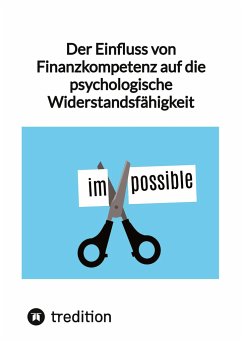 Der Einfluss von Finanzkompetenz auf die psychologische Widerstandsfähigkeit - Moritz