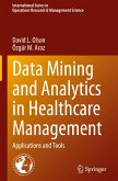 Data Mining and Analytics in Healthcare Management