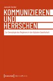 Kommunizieren und Herrschen (eBook, ePUB)