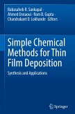 Simple Chemical Methods for Thin Film Deposition