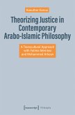 Theorizing Justice in Contemporary Arabo-Islamic Philosophy (eBook, PDF)