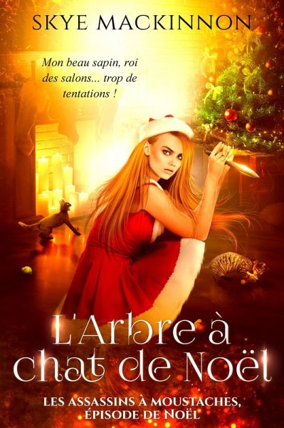 L'Arbre à chat de Noël (Les Assassins à moustaches, #8) (eBook, ePUB)
