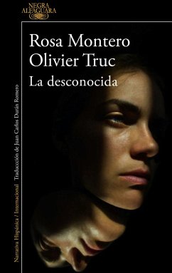 La desconocida - Montero, Rosa; Truc, Olivier