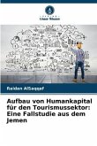 Aufbau von Humankapital für den Tourismussektor: Eine Fallstudie aus dem Jemen