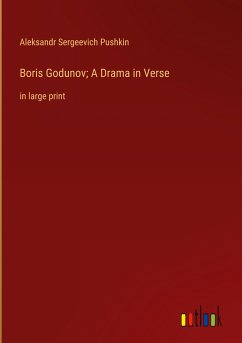 Boris Godunov; A Drama in Verse - Pushkin, Aleksandr Sergeevich