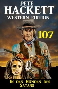 Cover ¿In den Händen des Satans: Pete Hackett Western Edition 107 (eBook, ePUB)