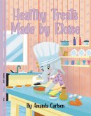 Healthy Treats Made by Eloise (eBook, ePUB) Healthy Treats Made by Eloise (eBook, ePUB)
