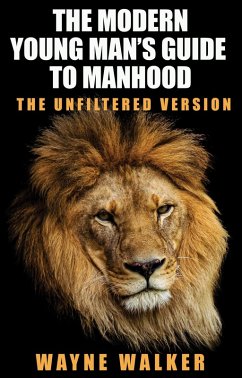 Cover The Modern Young Man's Guide to Manhood (eBook, ePUB)