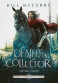 Death's Collector: Sword Hand (The Death Cursed Wizard, #5) (eBook, ePUB)