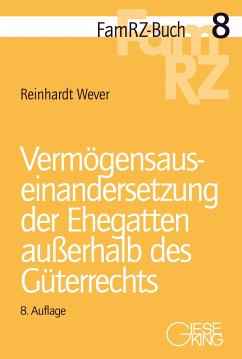 Vermögensauseinandersetzung der Ehegatten außerhalb des Güterrechts - Wever, Reinhardt