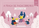 A fraga de pasacorrendo A fraga de pasacorrendo