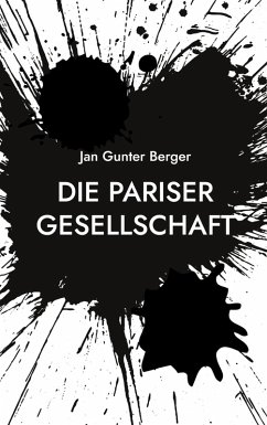 Die Pariser Gesellschaft (eBook, ePUB) - Berger, Jan Gunter