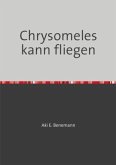 Chrysomeles kann fliegen