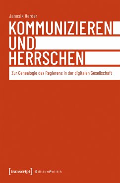 Kommunizieren und Herrschen (eBook, PDF) - Herder, Janosik