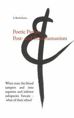 Poetic Parloir Post- and Transhumanism - Le Berthélaine, -
