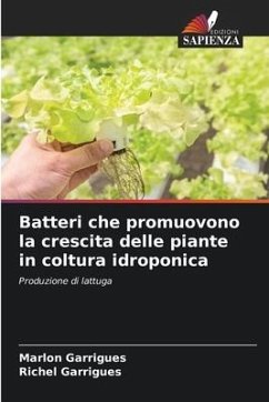 Batteri che promuovono la crescita delle piante in coltura idroponica - Garrigues, Marlon;Garrigues, Richel