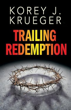 Trailing Redemption - Krueger, Korey J.