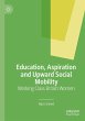 Education, Aspiration and Upward Social... - Bild 1