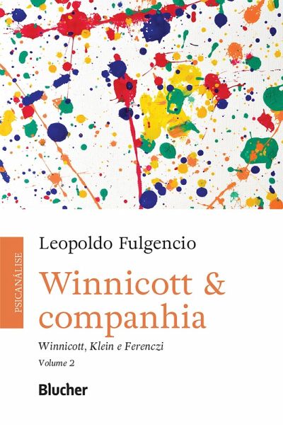 Winnicott & companhia, vol. 2 (eBook, ePUB) Winnicott & companhia, vol. 2 (eBook, ePUB)