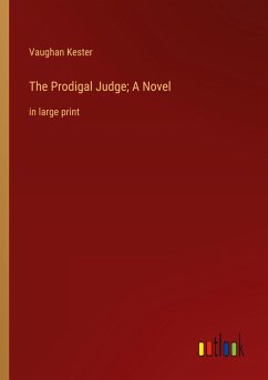 The Prodigal Judge; A Novel - Kester, Vaughan