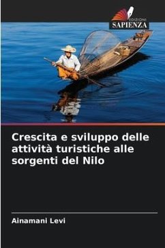 Crescita e sviluppo delle attività turistiche alle sorgenti del Nilo - Levi, Ainamani